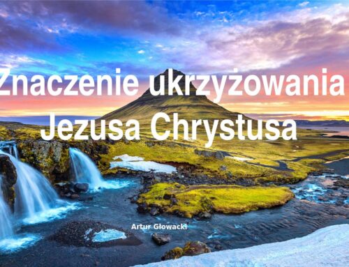 2025.03.02 | Znaczenie Ukrzyżowania Jezusa Chrystusa