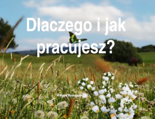 2025.10.19 | Dlaczego i jak pracujesz?