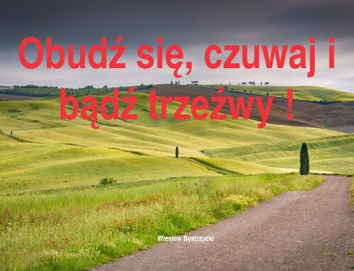 2026.06.28 | Obudź się, czuwaj i bądź trzeźwy!