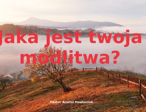 2026.08.16 | Jaka jest twoja modlitwa?
